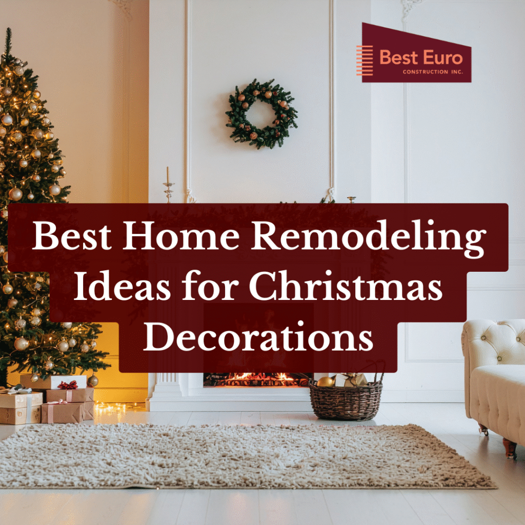 Best Home Remodeling Ideas for Christmas Decorations